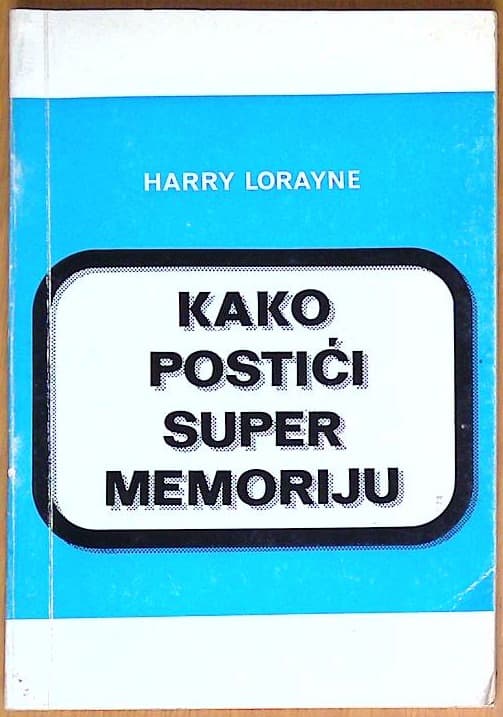 Kako postići super memoriju
