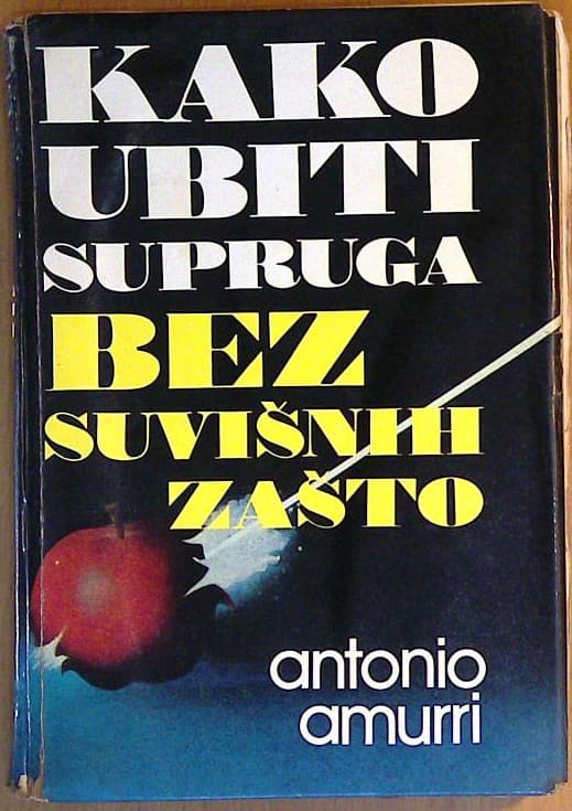 Kako ubiti supruga bez suvišnih zašto