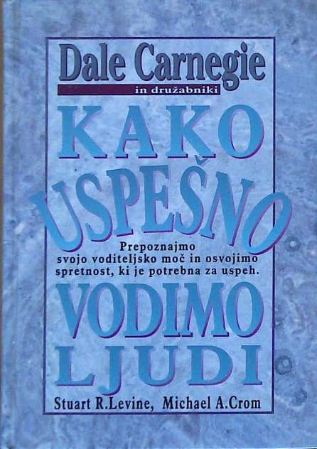 Kako uspešno vodimo ljudi
