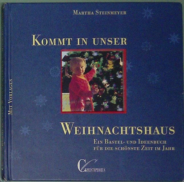 Komt in unser Weihnachtshaus