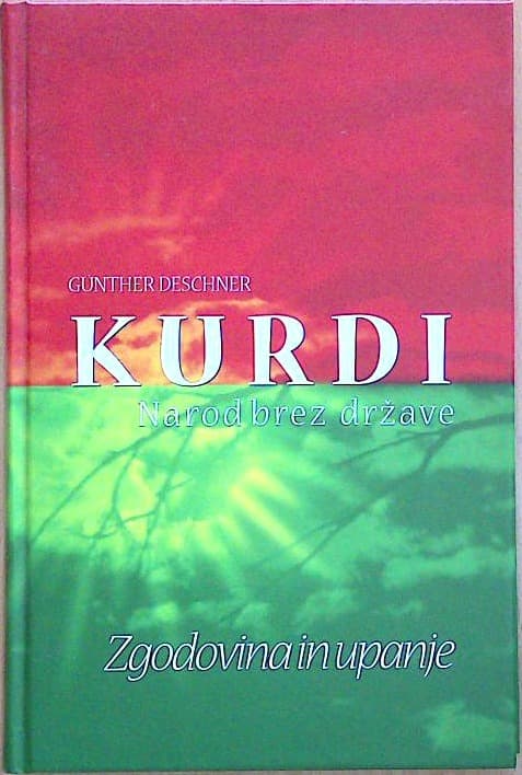Kurdi - Narod brez države: Zgodovina in upanje