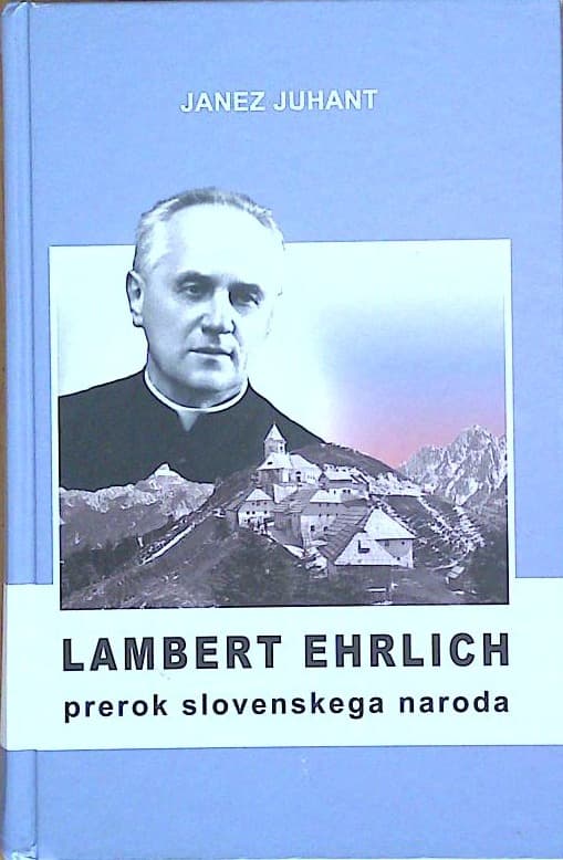 Lambert Ehrlich - prerok slovenskega naroda