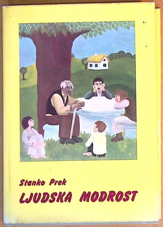 Ljudska modrost: pregovori, domislice in reki