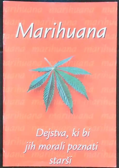 Marihuana: Dejstva, ki bi jih morali poznati starši