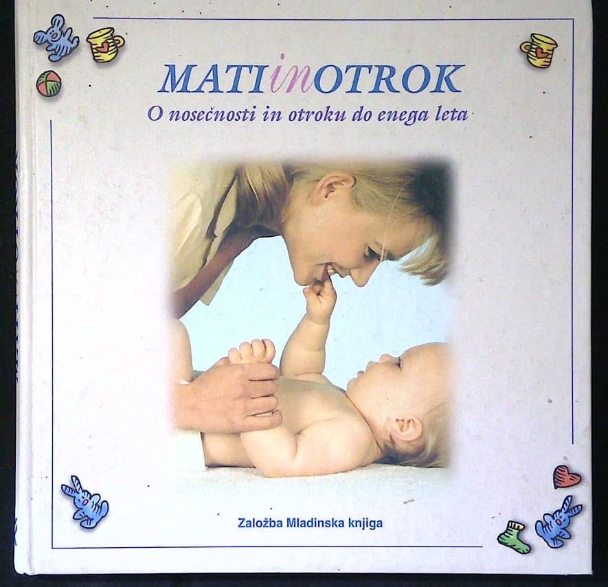 Mati in otrok ( O nosečnosti in otroku do enega leta)