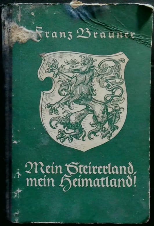 Mein Steirerland, mein Heimatland!