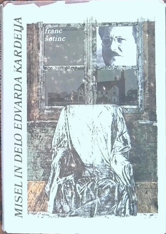 Misel in delo Edvarda Kardelja