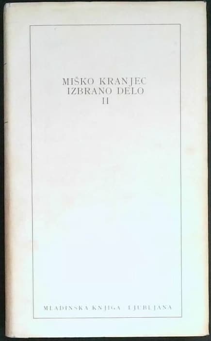 Miško Kranjec - Izbrano delo II.