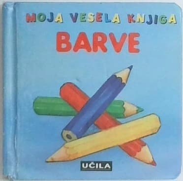 Moja vesela knjiga - Barve