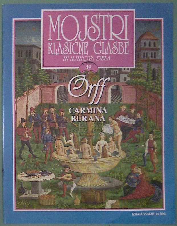 Mojstri klasične glasbe in njihova dela 49 - Carmina Burana