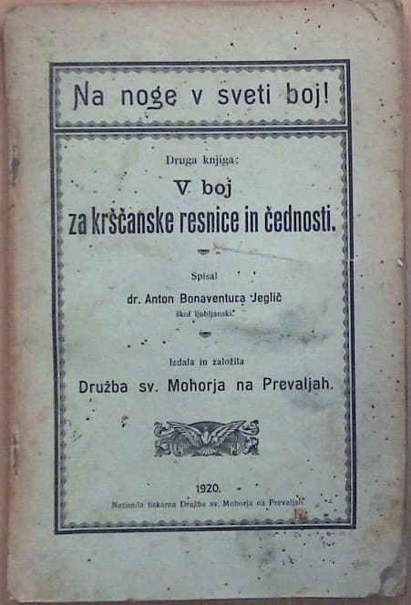 Na noge v sveti boj! V boj za krščanske resnice in čednosti!