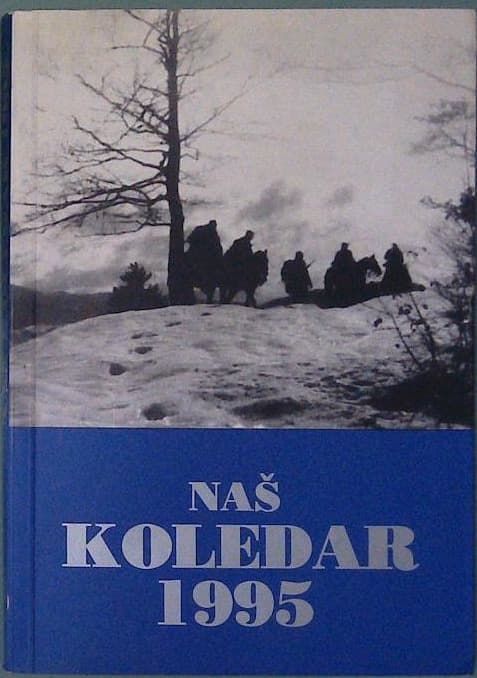 Naš koledar 1995 - koledarski pregled dogodkov iz II. svetovne vojne
