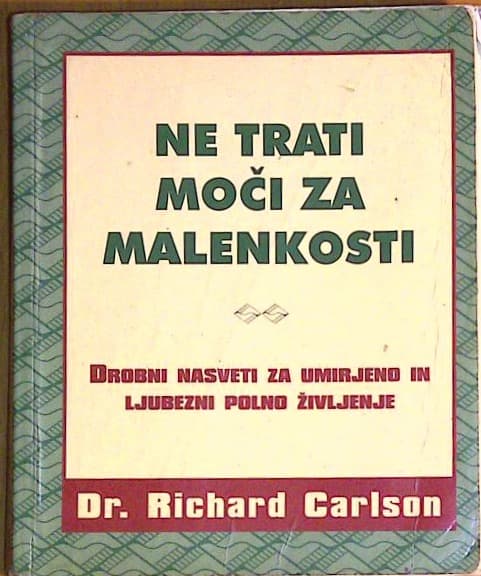 Ne trati moči za malenkosti