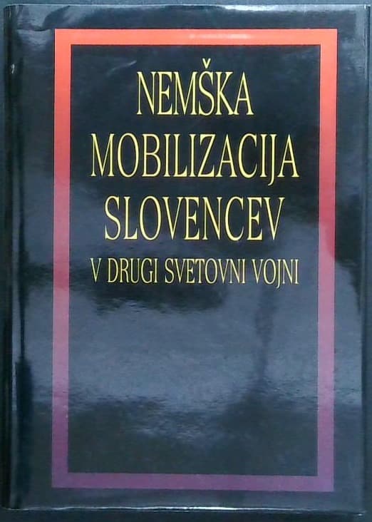 Nemška mobilizacija Slovencev v drugi svetovni vojni