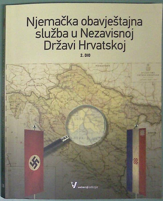 Njemačka obaveštajna služba u nezavisnoj Državi Hrvatskoj 2. dio
