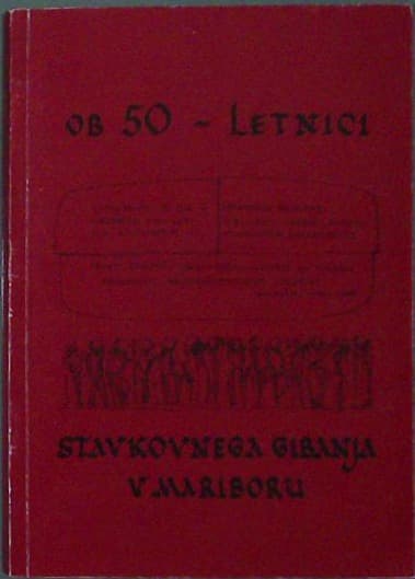Ob 50 - letnici stavkovnega gibanja v Mariboru
