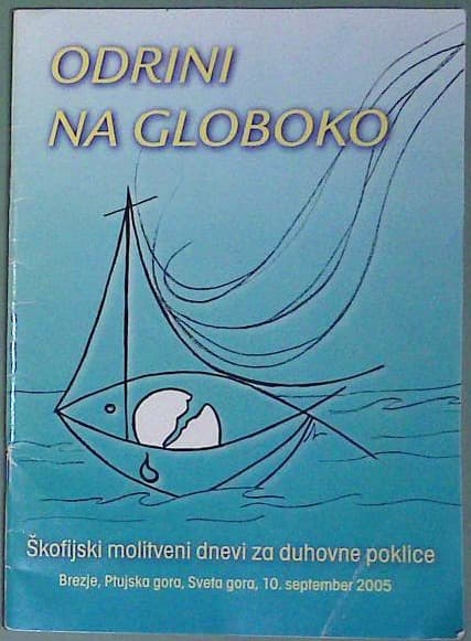 Odrini na globoko : Škofijski molitveni dnevi za duhovne poklice