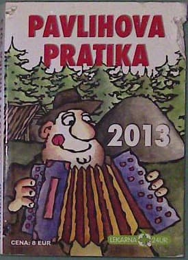 Pavlihova pratika 2013
