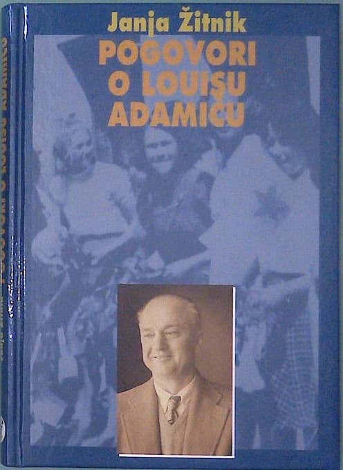 Pogovori o Louisu Adamiču
