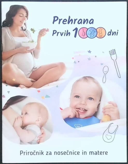 Prehrana - Prvih 1000 dni - Priročnik za nosečnice in matere