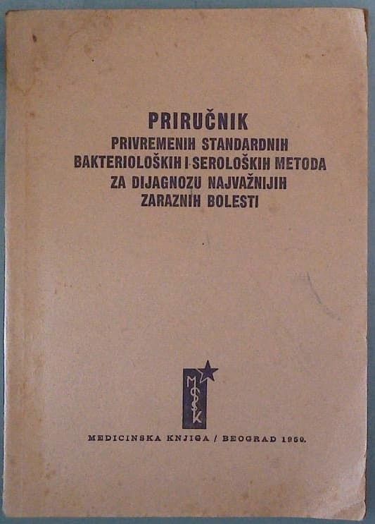 Priručnik privremenih standardnih bakterioloških i seroloških metoda za dijagnozu najvažnijih zaraznih bolesti