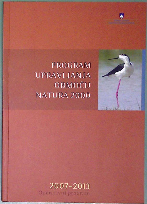 Program upravljanja območij Natura 2000 : 2007 - 2013