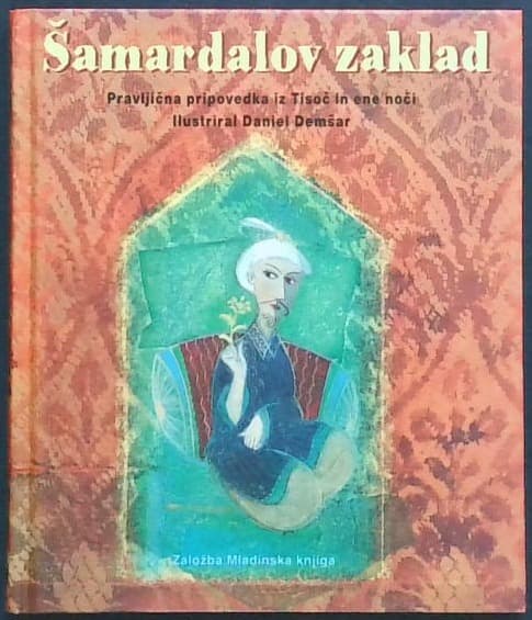 Šamardalov zaklad : pravljična pripovedka iz Tisoč in ene noči