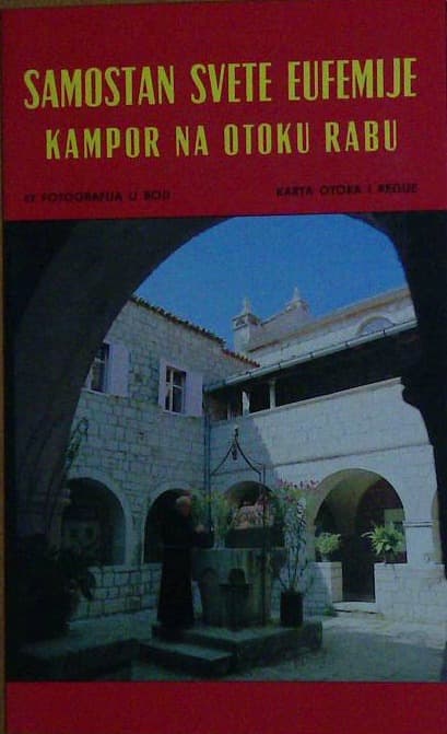 Samostan svete Eufemije Kampor na otoku Rabu