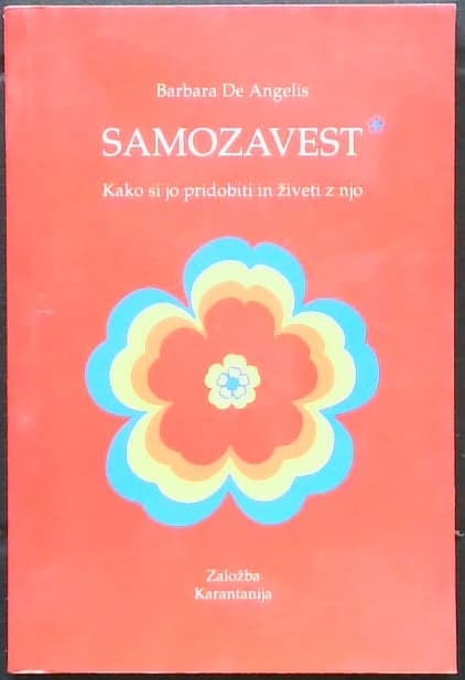 Samozavest (Kako si jo pridobiti in živeti z njo)