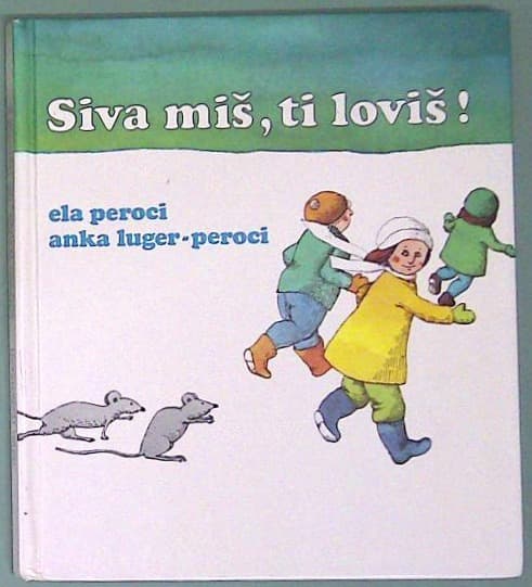 Siva miš, ti loviš!