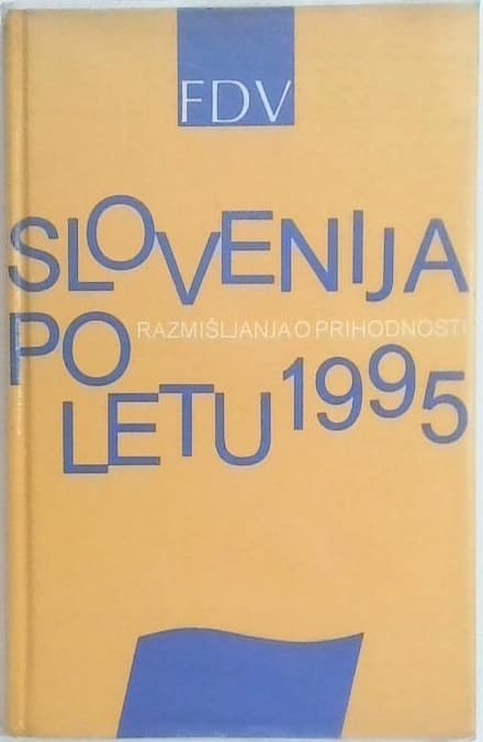 Slovenija po letu 1995 : razmišljanja o prihodnosti