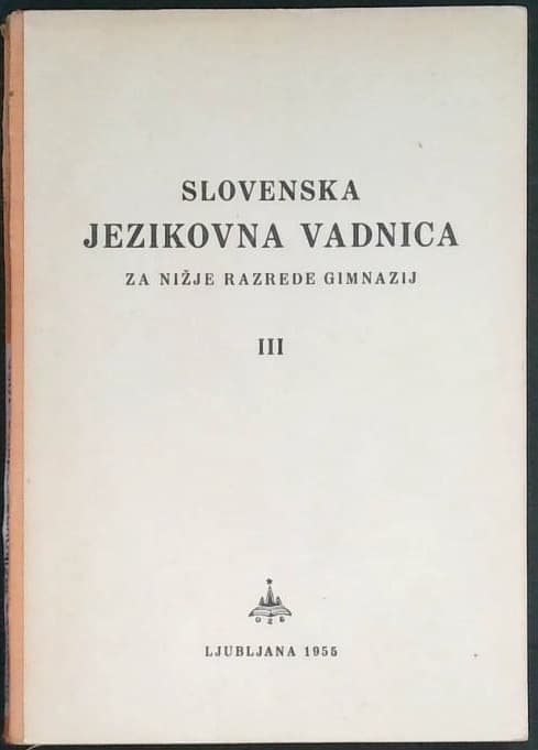 Slovenska jezikovna vadnica (za nižje razrede gimnazij)