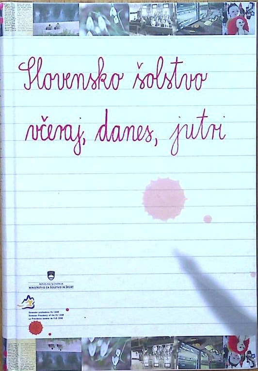Slovensko šolstvo včeraj, danes, jutri