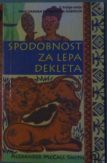 Spodobnost za lepa dekleta 3.knjiga prve damske detektivske agencije