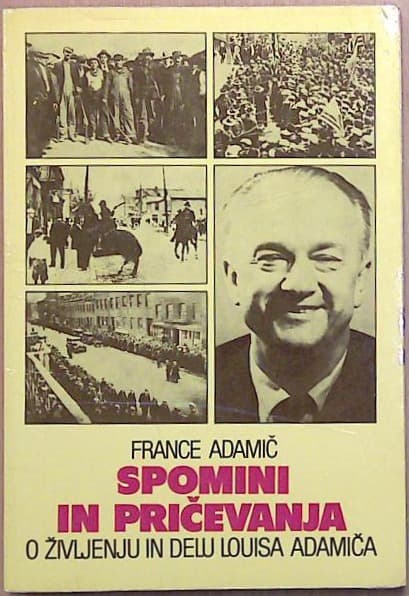 Spomini in pričevanja o življenju in delu Louisa Adamiča