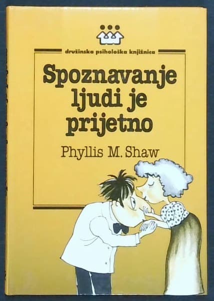 Spoznavanje ljudi je prijetno