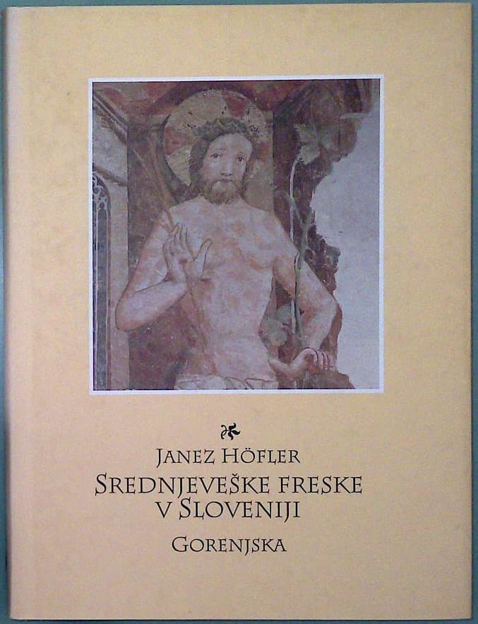 Srednjeveške freske v Sloveniji : Gorenjska