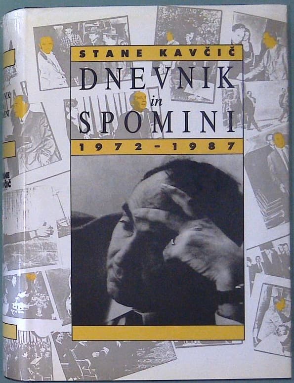 Stane Kavčič Dnevnik in spomini 1972 - 1987