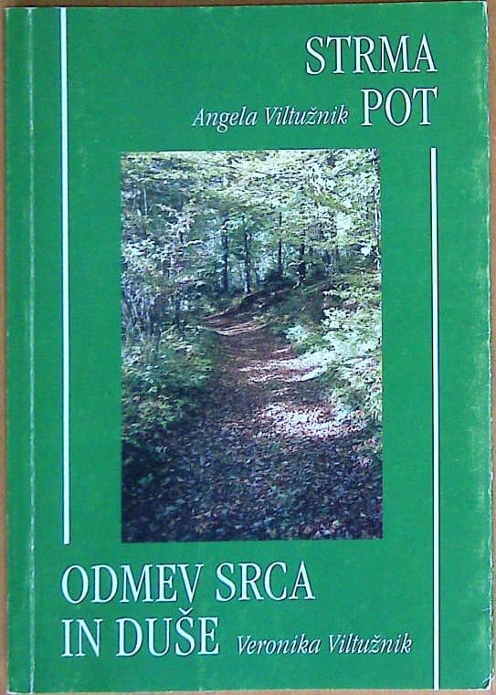 Strma pot; Odmev srca in duše