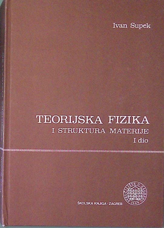 Teorijska fizika i struktura materije I. dio