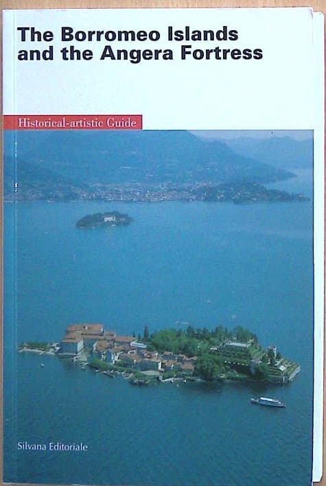 The Borromeo Islands and the Angera Fortress