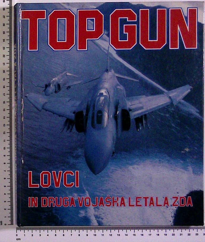 Top gun : Lovci in druga vojaška letala ZDA