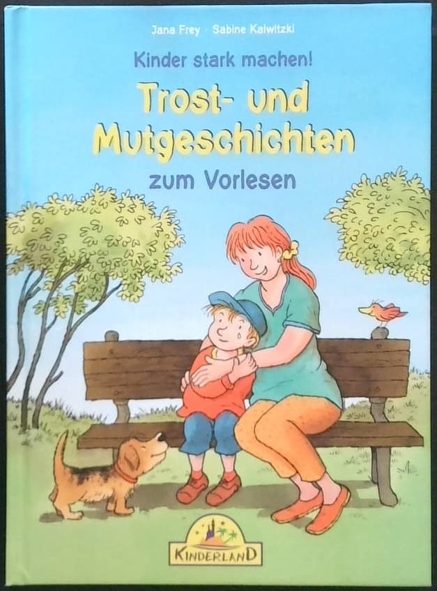 Trost- und Mutgeschichten zum Vorlesen