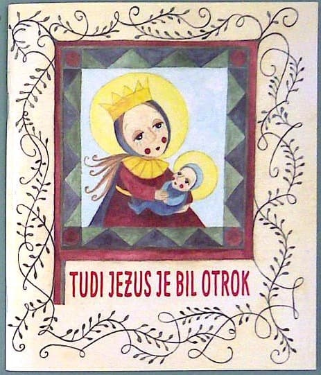Tudi Jezus je bil otrok