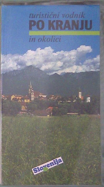 Turistični vodnik po Kranju in okolici