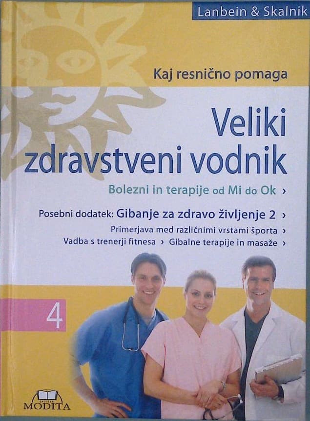 Veliki zdravstveni vodnik 4, Kaj resnično pomaga / Gibanje za zdravo življenje 2