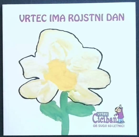 Vrtec ima rojstni dan : Vrtec Ciciban ob svoji 60-letnici
