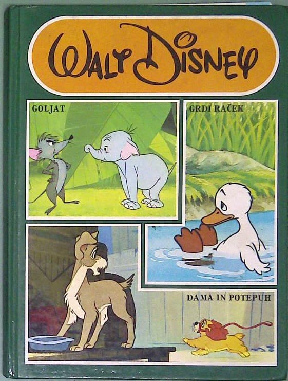 Walt Disney - Goljat, Grdi raček, Dama in potepuh