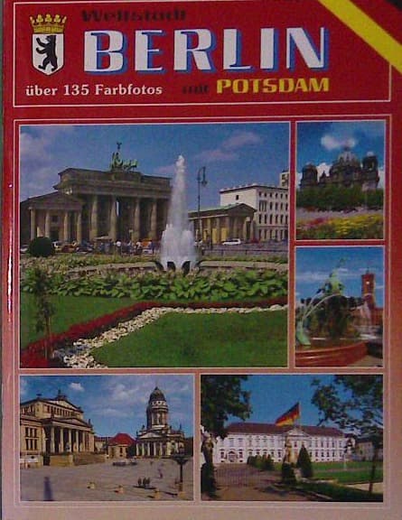 Weltstadt Berlin mit Potsdam