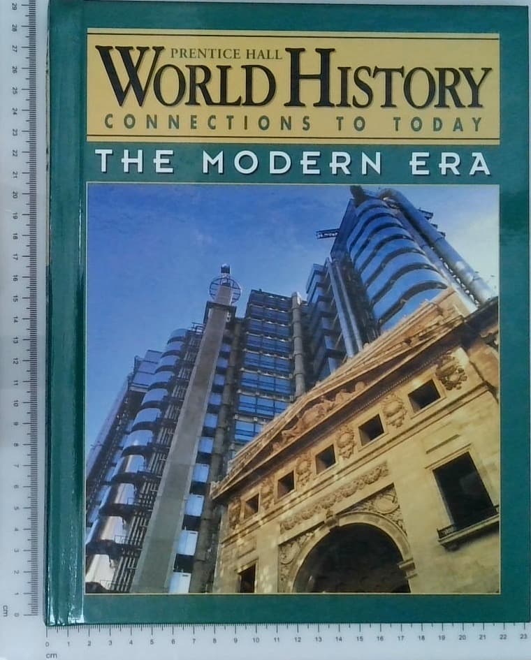 World History - connections to today : the modern era